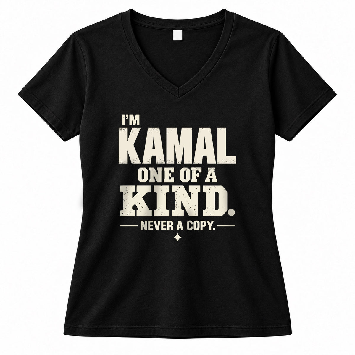KAMAL P6-K4-228 Personalized Funny Quote Apparel “I’m NAME – One of a Kind, Never a Copy”