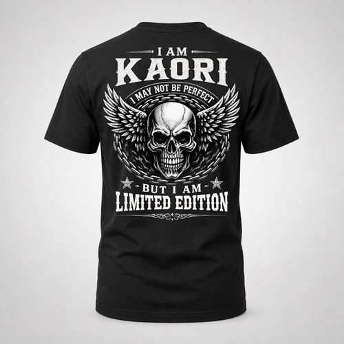 KAORI P01-K24-229 – Personalized Skull Graphic Apparel “I Am NAME I May Not Be Perfect But I Am Limited Edition”