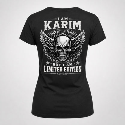 KARIM P01-K24-229 – Personalized Skull Graphic Apparel “I Am NAME I May Not Be Perfect But I Am Limited Edition”