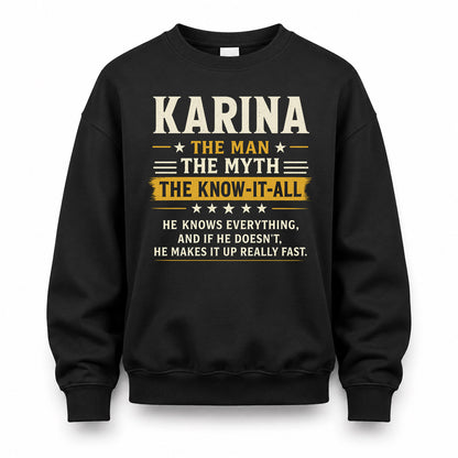 KARINA TM90-K04-125 - NAME Legendary Know-It-All Personalized Funny Shirt