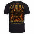 KARINA MP88-F2-168–Personalized Bold Quote Apparel “I Am NAME I May Not Be Perfect But I Am Limited Edition
