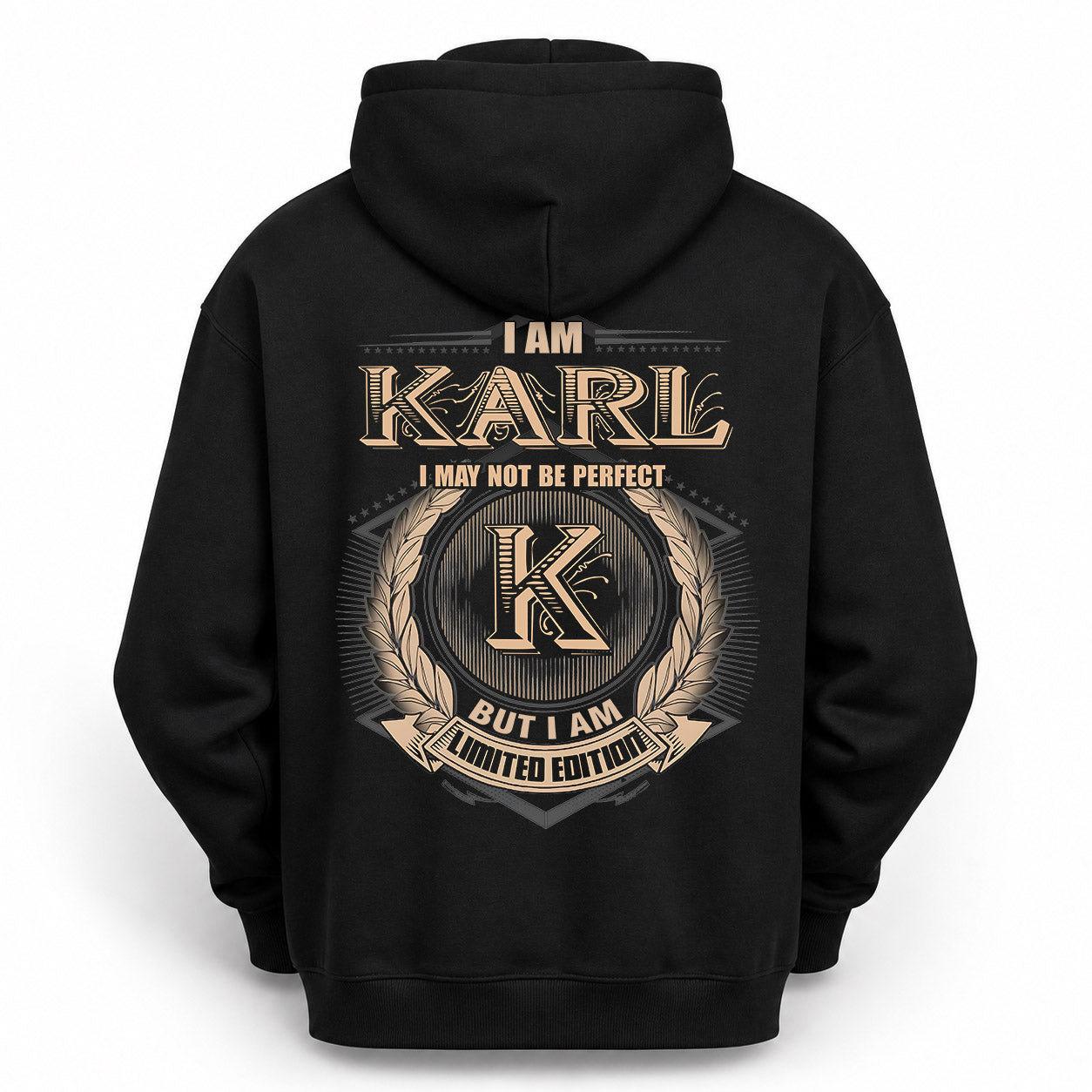 KARL PH55-T25-Personalized Name Quote Apparel “I Am NAME May Not Be Perfect But I Am Limited Edition”