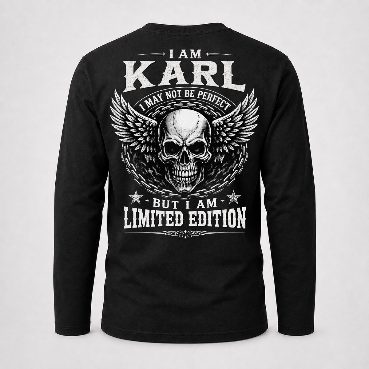 KARL P01-K24-229 – Personalized Skull Graphic Apparel “I Am NAME I May Not Be Perfect But I Am Limited Edition”