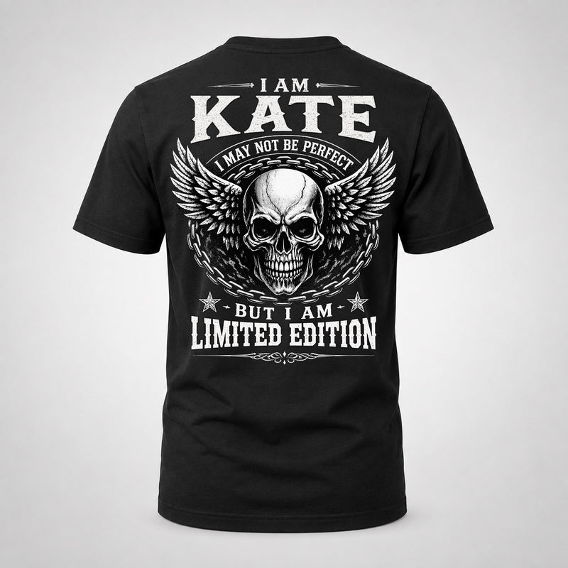 KATE P01-K24-229 – Personalized Skull Graphic Apparel “I Am NAME I May Not Be Perfect But I Am Limited Edition”