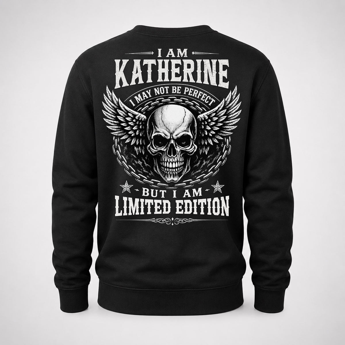 KATHERINE P01-K24-229 – Personalized Skull Graphic Apparel “I Am NAME I May Not Be Perfect But I Am Limited Edition”
