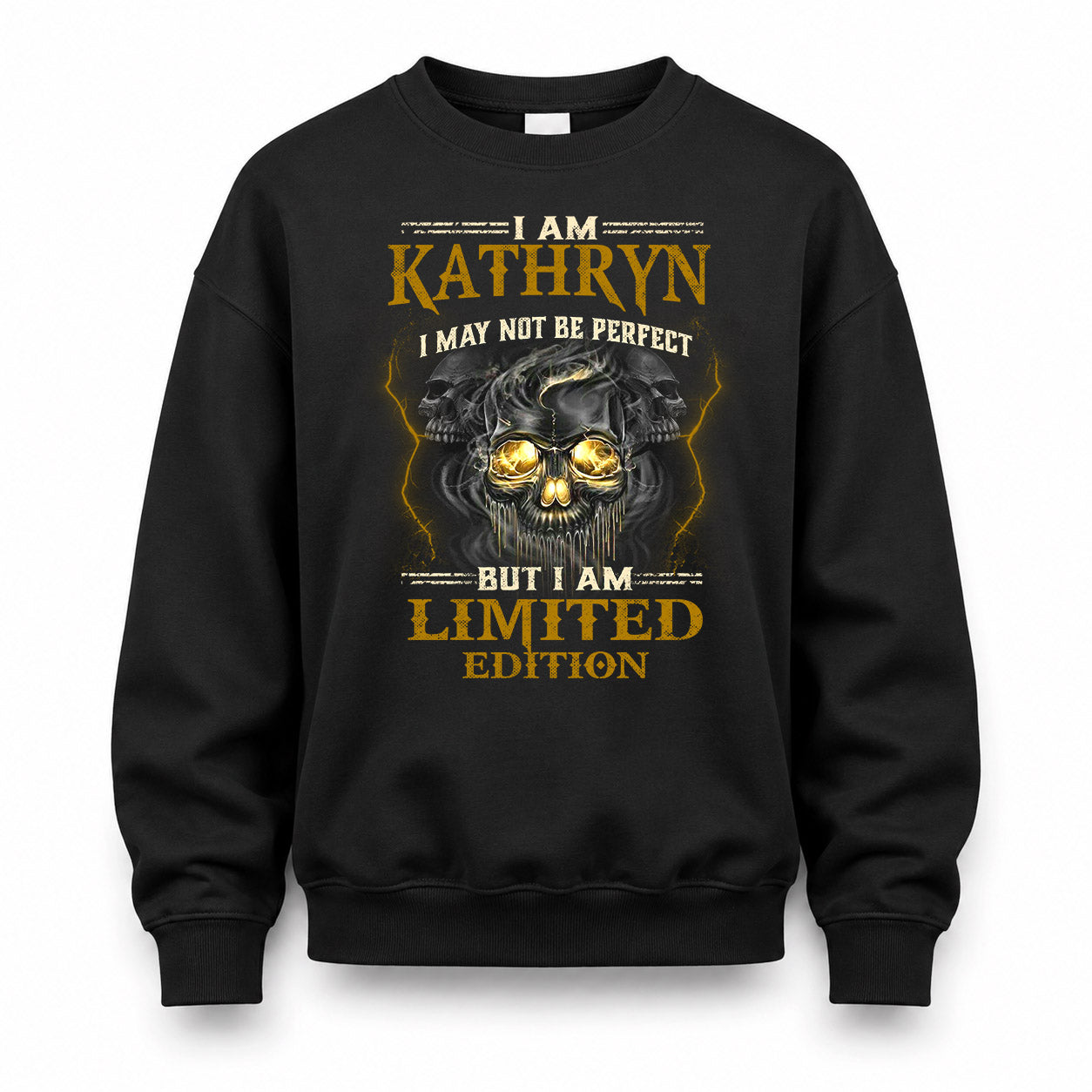 KATHRYN LM66-K04-125 - NAME NAME I May Not Be Perfect But I Am Limited Edition