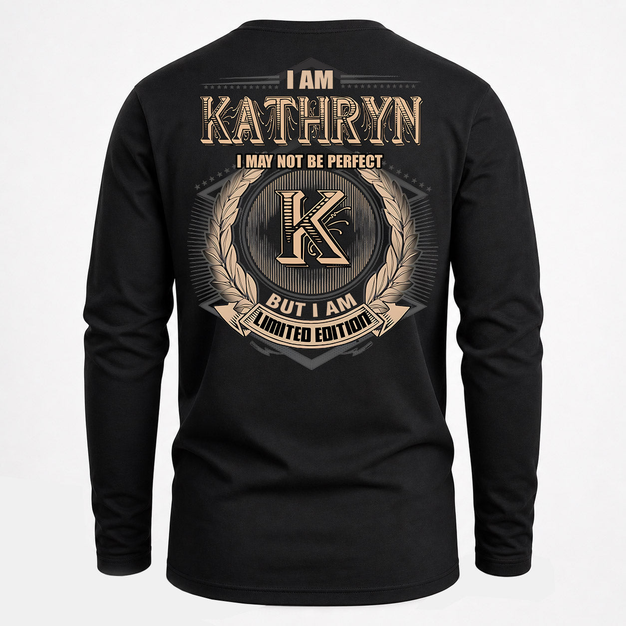 KATHRYN PH55-T25-Personalized Name Quote Apparel “I Am NAME May Not Be Perfect But I Am Limited Edition”