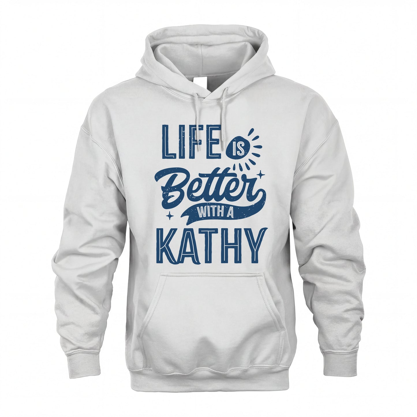 KATHY HH88-K2–Personalized Name Quote T-Shirt Life Is Better With Unisex Gift