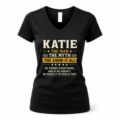 KATIE TM90-K04-125 - NAME Legendary Know-It-All Personalized Funny Shirt