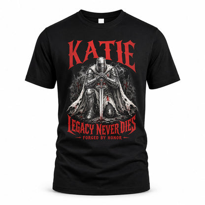 KATIE HS90-K04-109 - NAME Legacy Never Dies Forged By Honor Personalized Knight