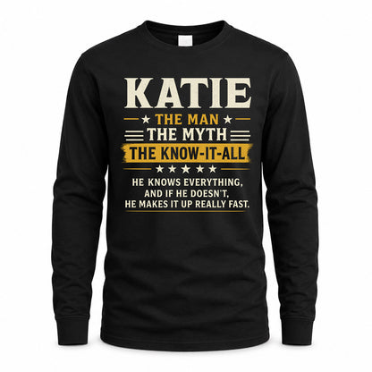 KATIE TM90-K04-125 - NAME Legendary Know-It-All Personalized Funny Shirt