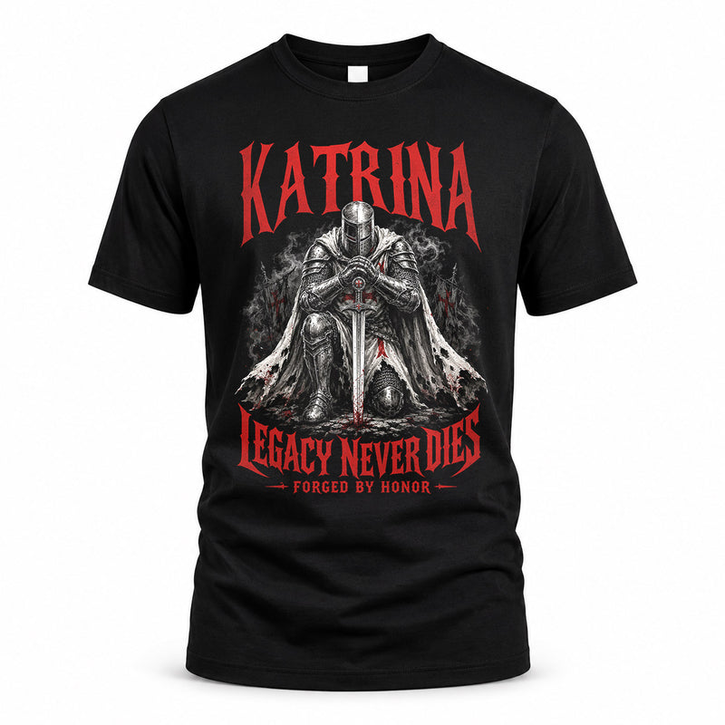KATRINA HS90-K04-109 - NAME Legacy Never Dies Forged By Honor Personalized Knight