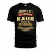 KAUR TP65-K5-268–Personalized Funny Quote Apparel “Life Without NAME Would Be Boring”