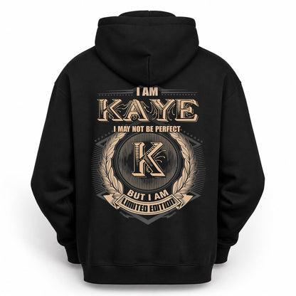 KAYE PH55-T25-Personalized Name Quote Apparel “I Am NAME May Not Be Perfect But I Am Limited Edition”