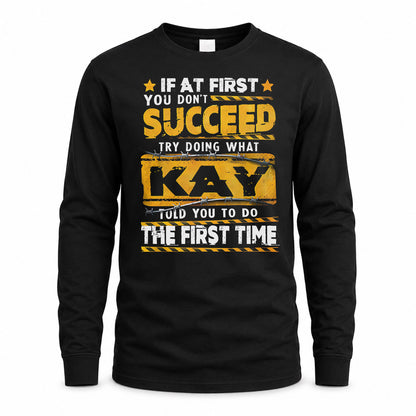KAY TP22-K11-109 - Personalized Funny Quote Apparel “If At First You Don’t Succeed, Try Doing What WANG Told You To Do The First Time”