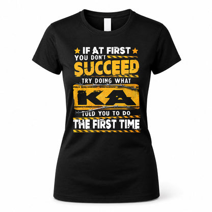 KA TP22-K11-109 - Personalized Funny Quote Apparel “If At First You Don’t Succeed, Try Doing What WANG Told You To Do The First Time”