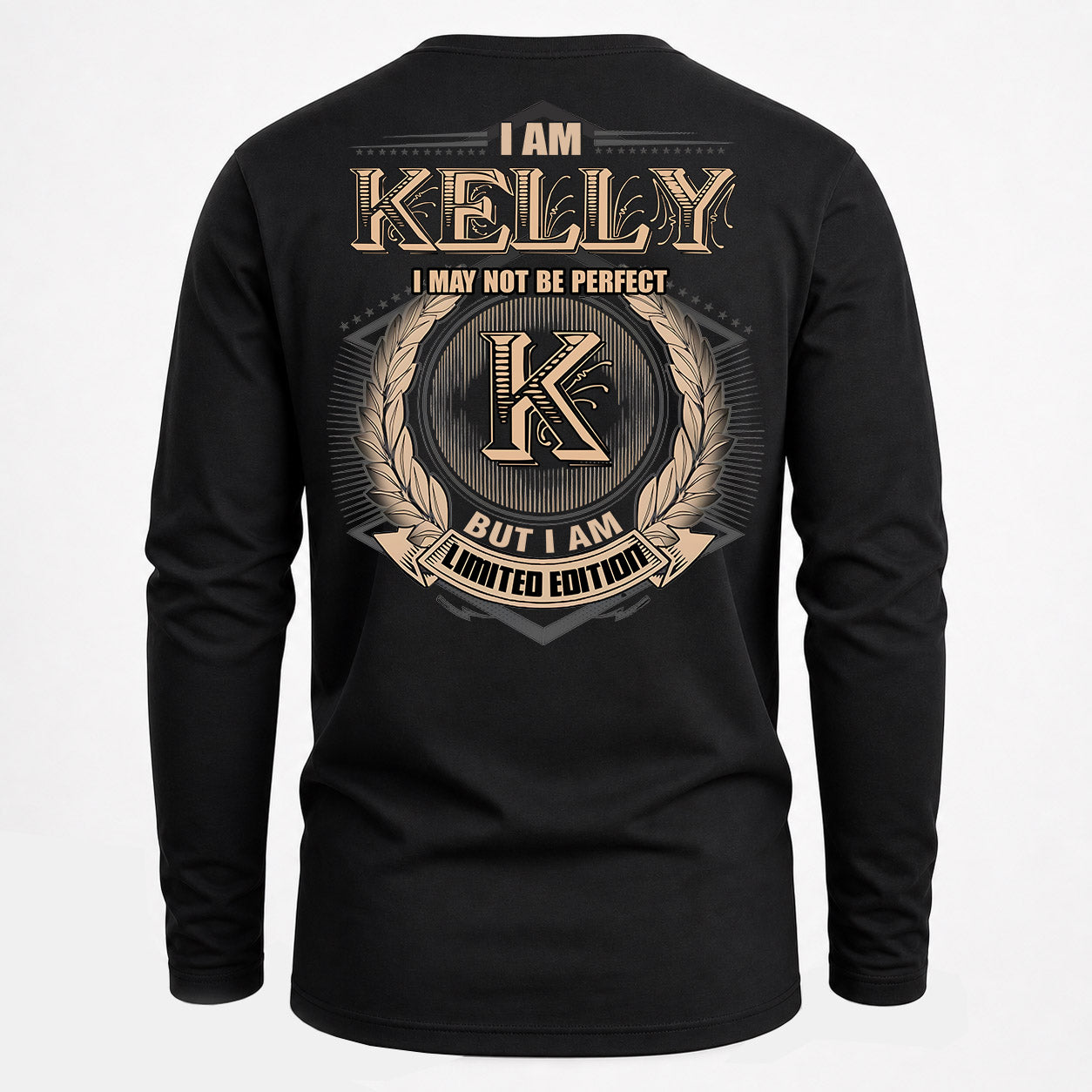 KELLY PH55-T25-Personalized Name Quote Apparel “I Am NAME May Not Be Perfect But I Am Limited Edition”