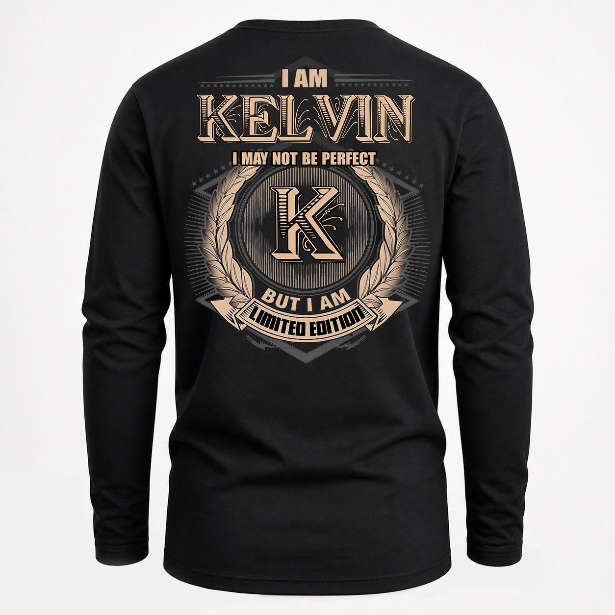 KELVIN PH55-T25-Personalized Name Quote Apparel “I Am NAME May Not Be Perfect But I Am Limited Edition”