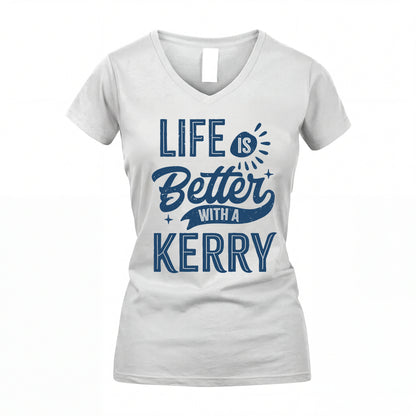 KERRY HH88-K2–Personalized Name Quote T-Shirt Life Is Better With Unisex Gift