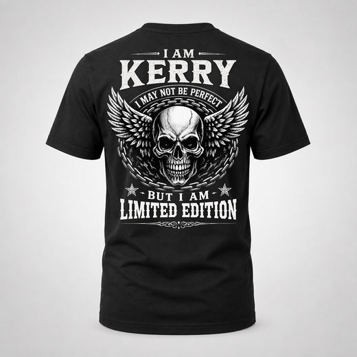KERRY P01-K24-229 – Personalized Skull Graphic Apparel “I Am NAME I May Not Be Perfect But I Am Limited Edition”