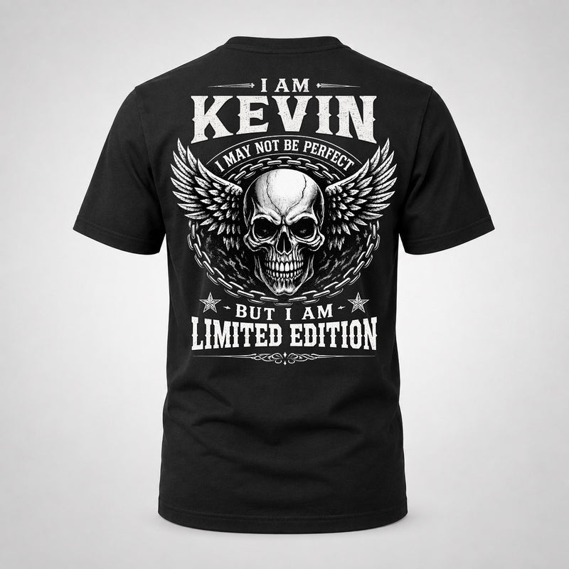 KEVIN P01-K24-229 – Personalized Skull Graphic Apparel “I Am NAME I May Not Be Perfect But I Am Limited Edition”
