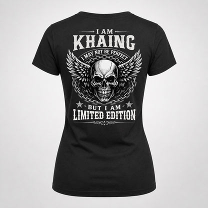 KHAING P01-K24-229 – Personalized Skull Graphic Apparel “I Am NAME I May Not Be Perfect But I Am Limited Edition”