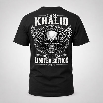 KHALID P01-K24-229 – Personalized Skull Graphic Apparel “I Am NAME I May Not Be Perfect But I Am Limited Edition”