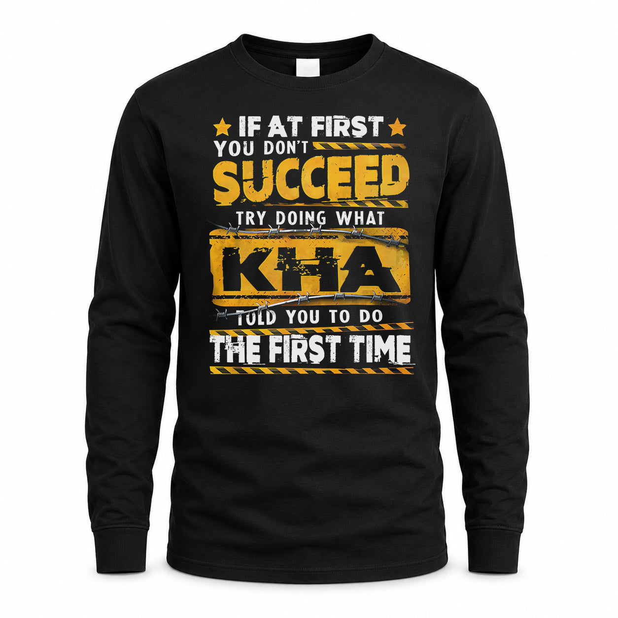 KHA TP22-K11-109 - Personalized Funny Quote Apparel “If At First You Don’t Succeed, Try Doing What WANG Told You To Do The First Time”