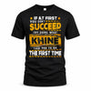 KHINE TP22-K11-109 - Personalized Funny Quote Apparel “If At First You Don’t Succeed, Try Doing What WANG Told You To Do The First Time”