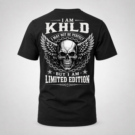 KHLD P01-K24-229 – Personalized Skull Graphic Apparel “I Am NAME I May Not Be Perfect But I Am Limited Edition”