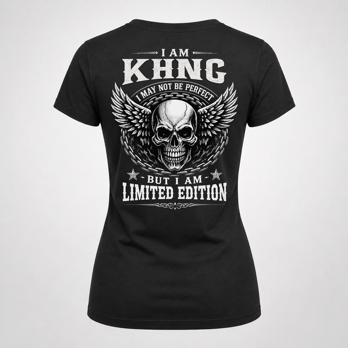 KHNG P01-K24-229 – Personalized Skull Graphic Apparel “I Am NAME I May Not Be Perfect But I Am Limited Edition”