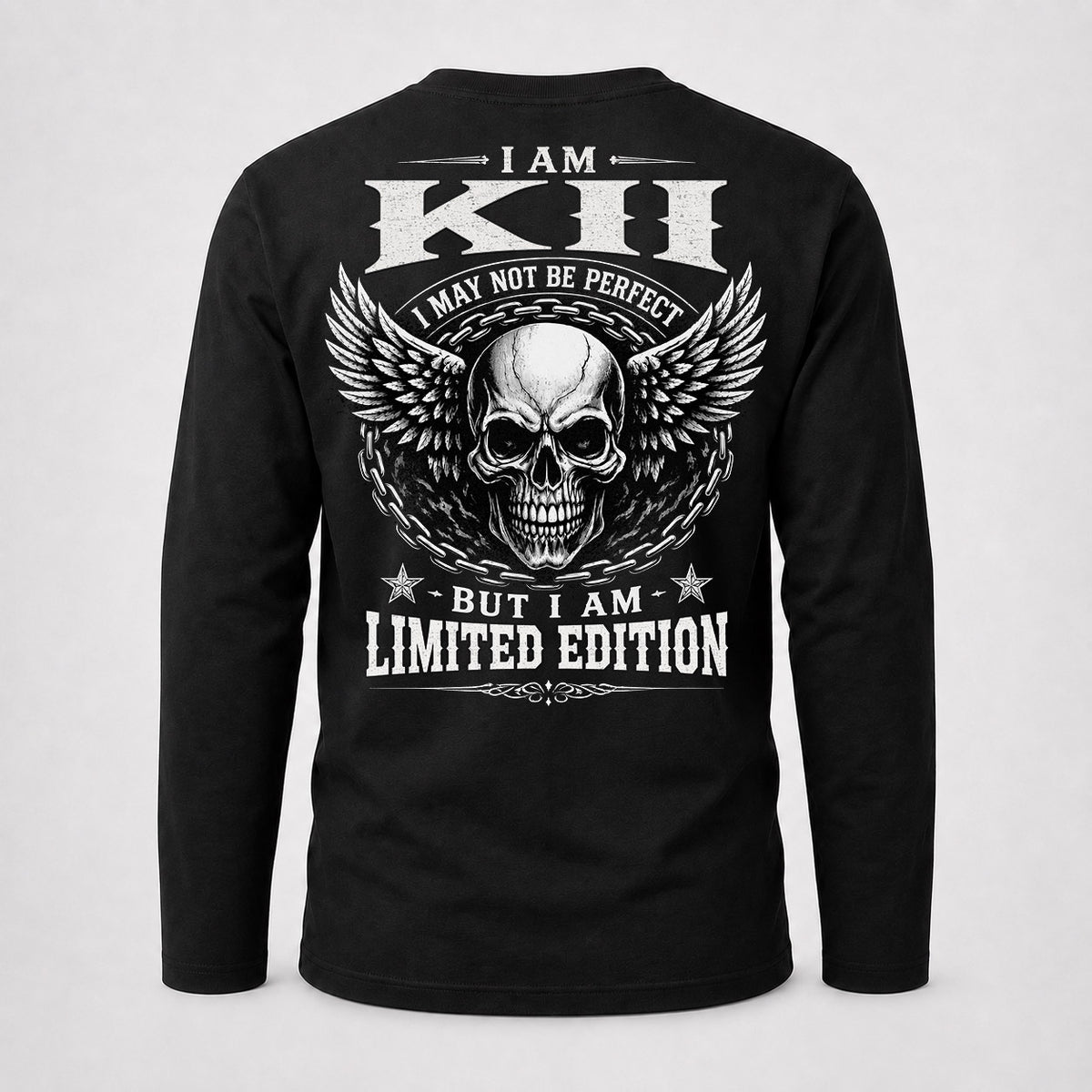 KII P01-K24-229 – Personalized Skull Graphic Apparel “I Am NAME I May Not Be Perfect But I Am Limited Edition”