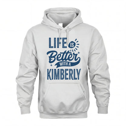 KIMBERLY HH88-K2–Personalized Name Quote T-Shirt Life Is Better With Unisex Gift