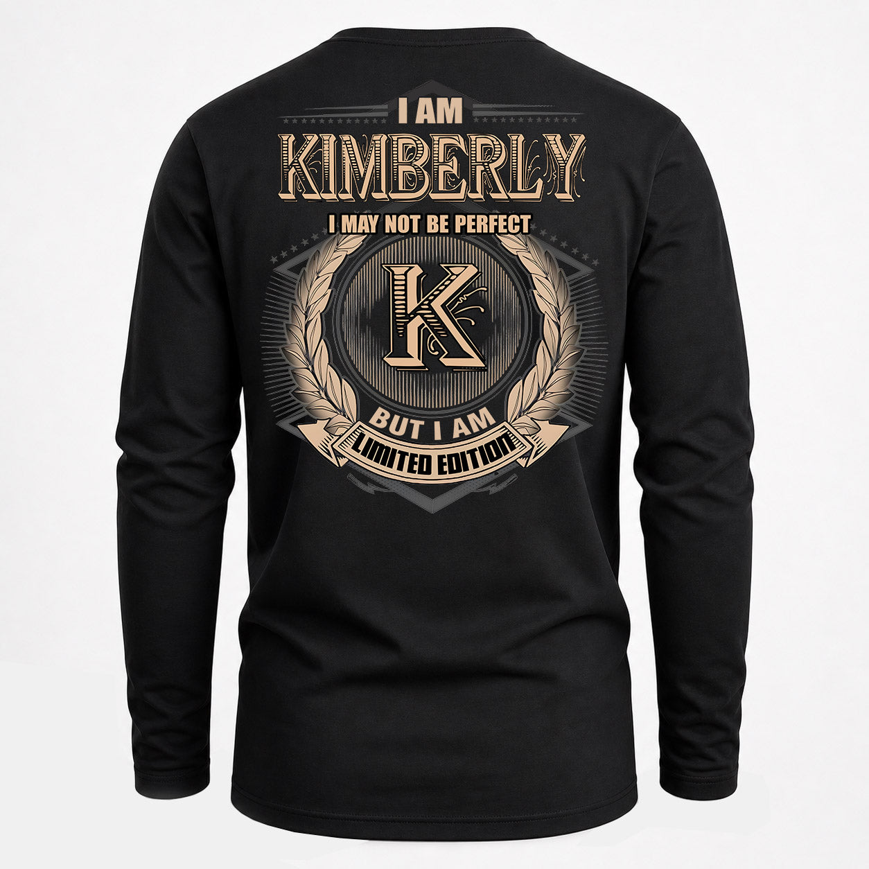 KIMBERLY PH55-T25-Personalized Name Quote Apparel “I Am NAME May Not Be Perfect But I Am Limited Edition”