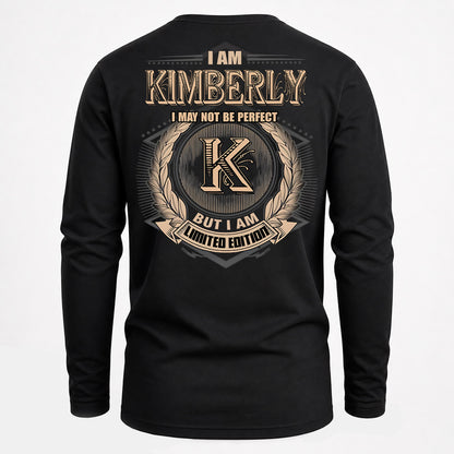 KIMBERLY PH55-T25-Personalized Name Quote Apparel “I Am NAME May Not Be Perfect But I Am Limited Edition”
