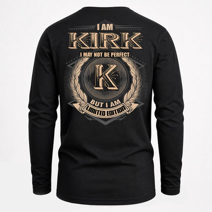 KIRK PH55-T25-Personalized Name Quote Apparel “I Am NAME May Not Be Perfect But I Am Limited Edition”