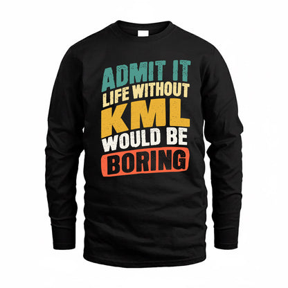 KML TP88-K4-229–Personalized Funny Quote Apparel “Life Without NAME Would Be Boring”