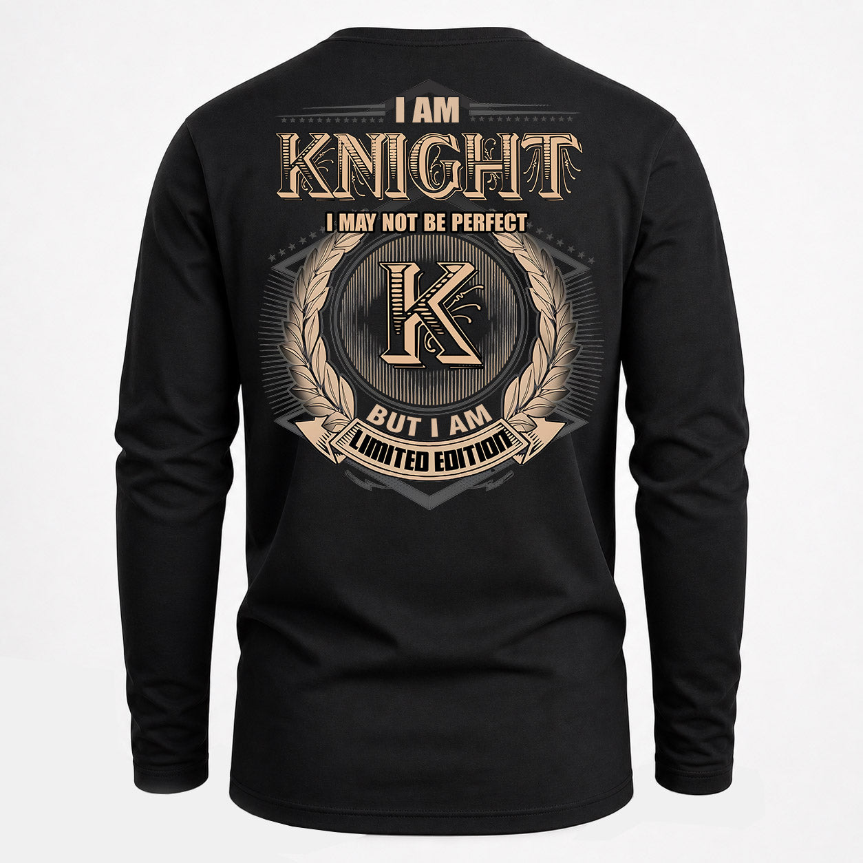 KNIGHT PH55-T25-Personalized Name Quote Apparel “I Am NAME May Not Be Perfect But I Am Limited Edition”