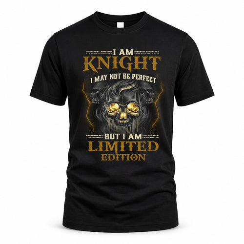 KNIGHT LM66-K04-125 - NAME NAME I May Not Be Perfect But I Am Limited Edition