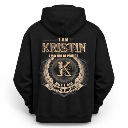 KRISTIN PH55-T25-Personalized Name Quote Apparel “I Am NAME May Not Be Perfect But I Am Limited Edition”