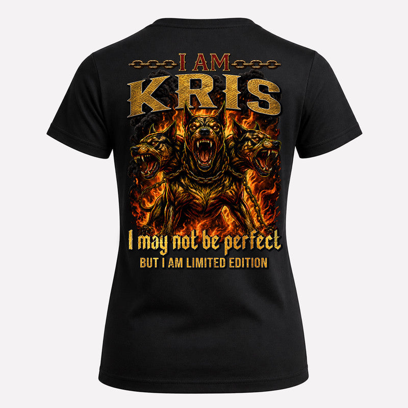 KRIS MP88-F2-168–Personalized Bold Quote Apparel “I Am NAME I May Not Be Perfect But I Am Limited Edition