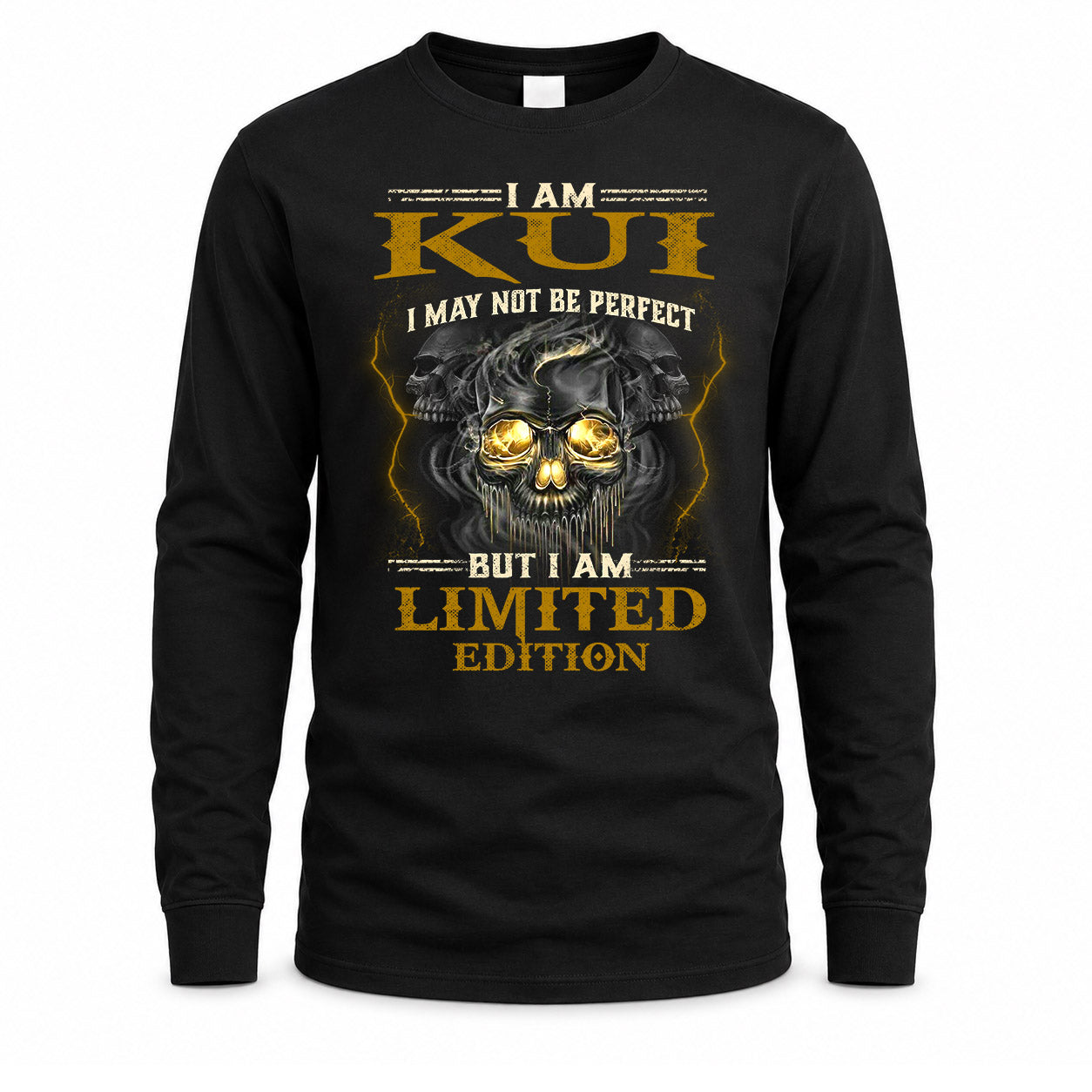 KUI LM66-K04-125 - NAME NAME I May Not Be Perfect But I Am Limited Edition