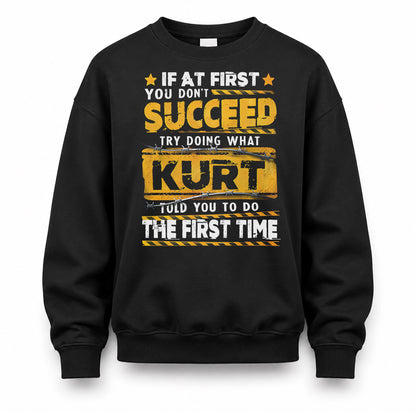 KURT TP22-K11-109 - Personalized Funny Quote Apparel “If At First You Don’t Succeed, Try Doing What WANG Told You To Do The First Time”