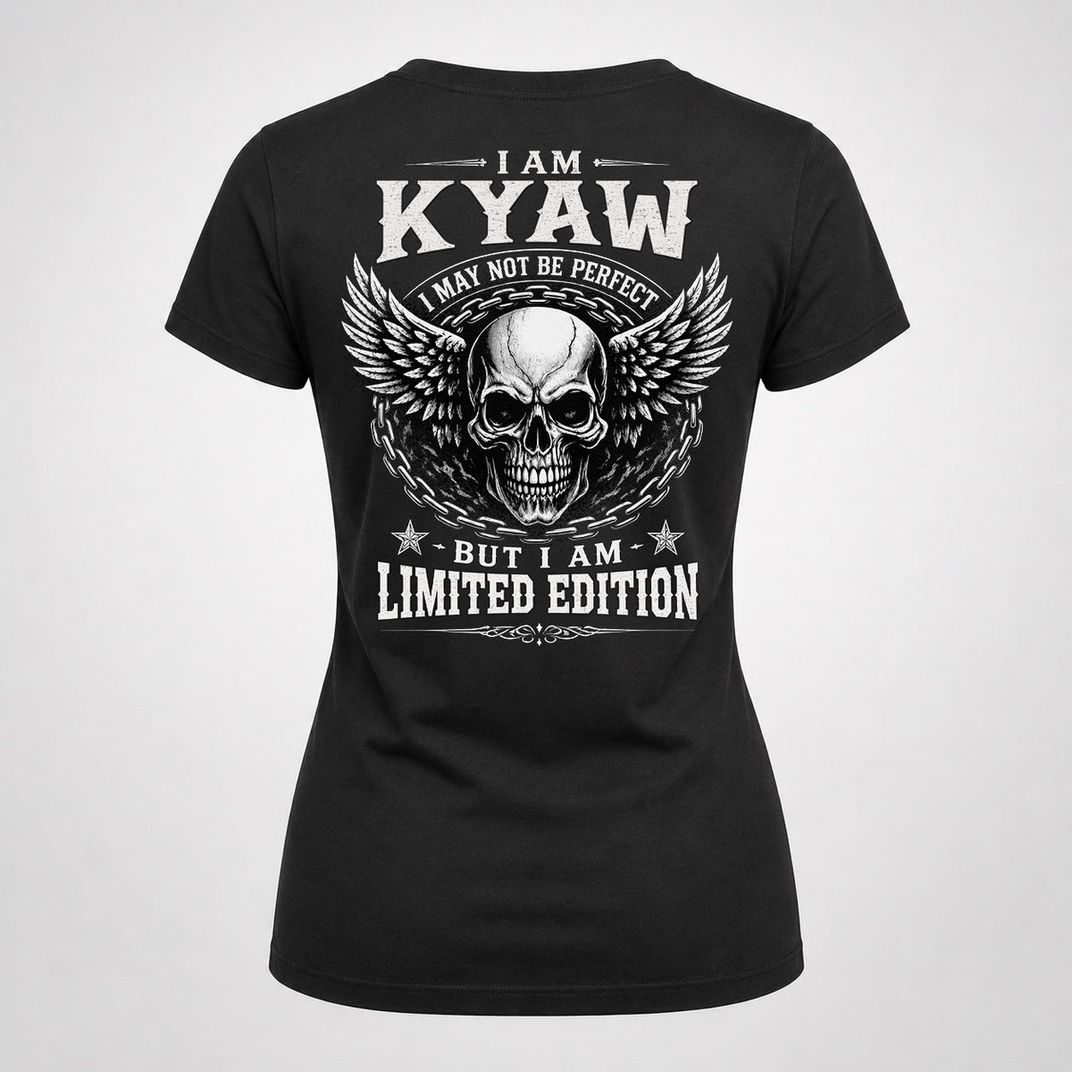 KYAW P01-K24-229 – Personalized Skull Graphic Apparel “I Am NAME I May Not Be Perfect But I Am Limited Edition”