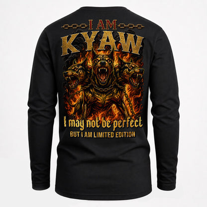 KYAW MP88-F2-168–Personalized Bold Quote Apparel “I Am NAME I May Not Be Perfect But I Am Limited Edition