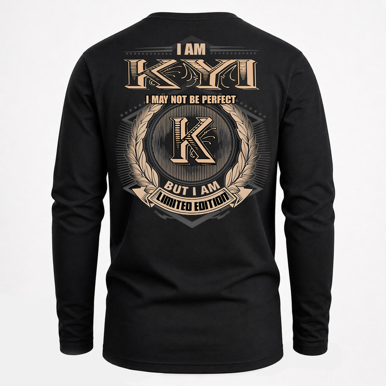 KYI PH55-T25-Personalized Name Quote Apparel “I Am NAME May Not Be Perfect But I Am Limited Edition”