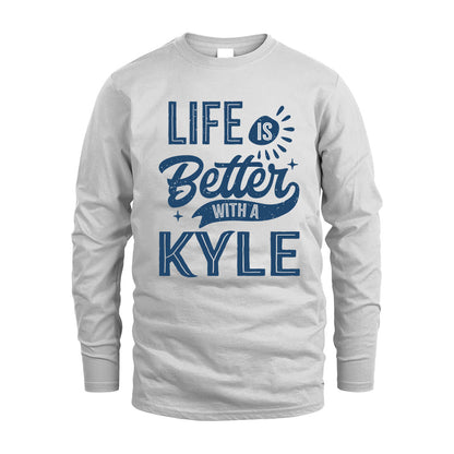 KYLE HH88-K2–Personalized Name Quote T-Shirt Life Is Better With Unisex Gift
