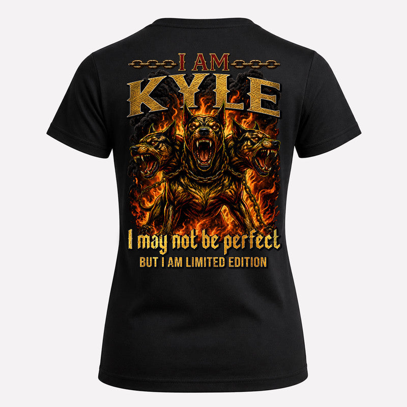 KYLE MP88-F2-168–Personalized Bold Quote Apparel “I Am NAME I May Not Be Perfect But I Am Limited Edition