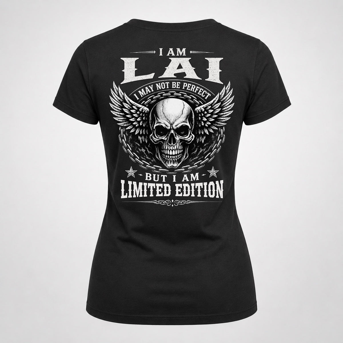 LAI P01-K24-229 – Personalized Skull Graphic Apparel “I Am NAME I May Not Be Perfect But I Am Limited Edition”