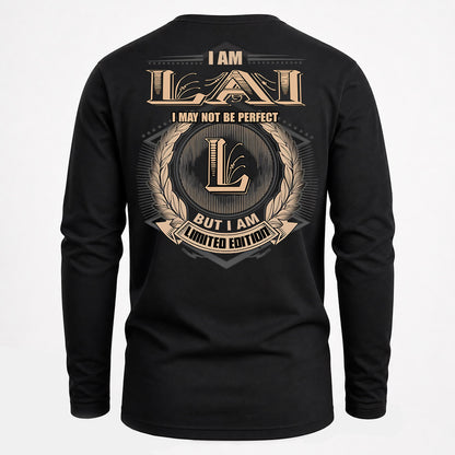 LAI PH55-T25-Personalized Name Quote Apparel “I Am NAME May Not Be Perfect But I Am Limited Edition”